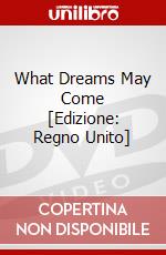 What Dreams May Come [Edizione: Regno Unito] dvd