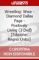 Wrestling: Wwe - Diamond Dallas Page - Positively Living (3 Dvd) [Edizione: Regno Unito] dvd