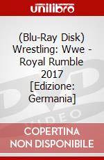 (Blu-Ray Disk) Wrestling: Wwe - Royal Rumble 2017 [Edizione: Germania] brd
