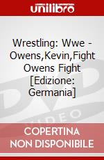 Wrestling: Wwe - Owens,Kevin,Fight Owens Fight [Edizione: Germania] dvd