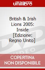British & Irish Lions 2005: Inside [Edizione: Regno Unito] dvd