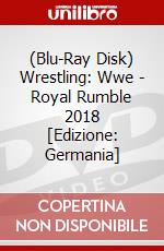 (Blu-Ray Disk) Wrestling: Wwe - Royal Rumble 2018 [Edizione: Germania] brd