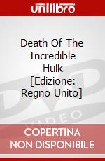 Death Of The Incredible Hulk [Edizione: Regno Unito] dvd