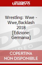 Wrestling: Wwe - Wwe,Backlash 2018 [Edizione: Germania] dvd