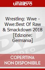 Wrestling: Wwe - Wwe:Best Of Raw & Smackdown 2018 [Edizione: Germania] dvd