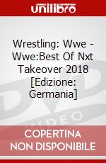 Wrestling: Wwe - Wwe:Best Of Nxt Takeover 2018 [Edizione: Germania] dvd