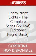 Friday Night Lights - The Complete Series (22 Dvd) [Edizione: Regno Unito] dvd