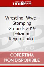 Wrestling: Wwe - Stomping Grounds 2019 [Edizione: Regno Unito] dvd