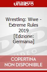 Wrestling: Wwe - Extreme Rules 2019 [Edizione: Germania] dvd
