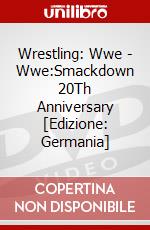 Wrestling: Wwe - Wwe:Smackdown 20Th Anniversary [Edizione: Germania] dvd