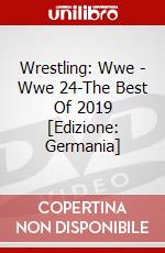 Wrestling: Wwe - Wwe 24-The Best Of 2019 [Edizione: Germania] dvd
