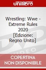 Wrestling: Wwe - Extreme Rules 2020 [Edizione: Regno Unito] dvd