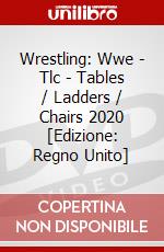 Wrestling: Wwe - Tlc - Tables / Ladders / Chairs 2020 [Edizione: Regno Unito] dvd