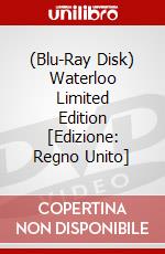 (Blu-Ray Disk) Waterloo Limited Edition [Edizione: Regno Unito] brd
