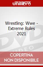 Wrestling: Wwe - Extreme Rules 2021 dvd