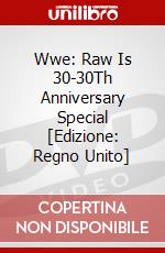 Wwe: Raw Is 30-30Th Anniversary Special [Edizione: Regno Unito] dvd