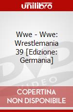 Wwe - Wwe: Wrestlemania 39 [Edizione: Germania] dvd