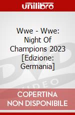 Wwe - Wwe: Night Of Champions 2023 [Edizione: Germania] dvd