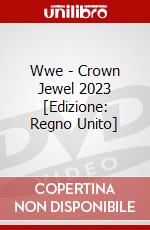 Wwe - Crown Jewel 2023 [Edizione: Regno Unito] dvd