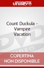 Count Duckula - Vampire Vacation dvd
