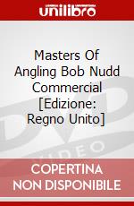 Masters Of Angling Bob Nudd Commercial [Edizione: Regno Unito] dvd