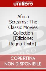 Africa Screams: The Classic Movies Collection [Edizione: Regno Unito] dvd