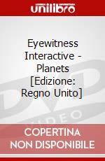 Eyewitness Interactive - Planets [Edizione: Regno Unito] dvd