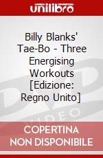 Billy Blanks' Tae-Bo - Three Energising Workouts [Edizione: Regno Unito] dvd