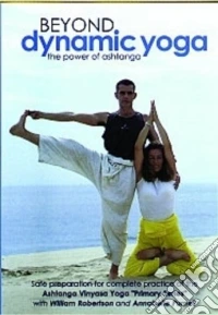 Beyond Dynamic Yoga - The Power Of Ashtanga [Edizione: Regno Unito] dvd