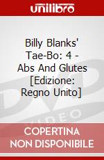 Billy Blanks' Tae-Bo: 4 - Abs And Glutes [Edizione: Regno Unito] dvd