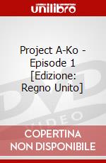 Project A-Ko - Episode 1 [Edizione: Regno Unito] dvd
