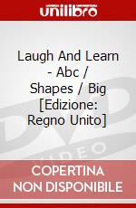 Laugh And Learn - Abc / Shapes / Big [Edizione: Regno Unito] dvd