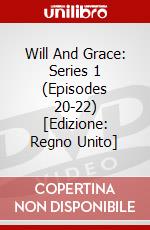 Will And Grace: Series 1 (Episodes 20-22) [Edizione: Regno Unito] dvd