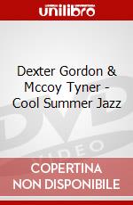 Dexter Gordon & Mccoy Tyner - Cool Summer Jazz dvd