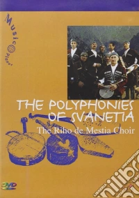 Riho De Mestia Choir - The Polyphonies Of Svanetia [Edizione: Regno Unito] dvd