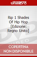 Rip 1 Shades Of Hip Hop [Edizione: Regno Unito] dvd