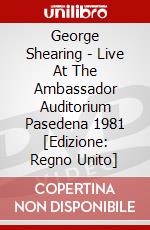 George Shearing - Live At The Ambassador Auditorium Pasedena 1981 [Edizione: Regno Unito] dvd