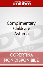 Complimentary Childcare Asthma dvd