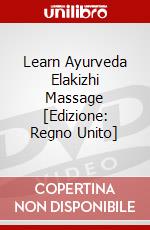 Learn Ayurveda Elakizhi Massage [Edizione: Regno Unito] dvd