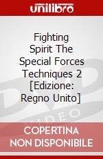 Fighting Spirit The Special Forces Techniques 2 [Edizione: Regno Unito] dvd