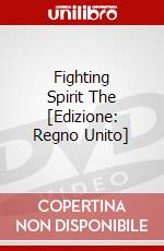 Fighting Spirit The [Edizione: Regno Unito] dvd