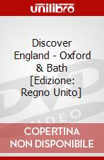 Discover England - Oxford & Bath [Edizione: Regno Unito] dvd