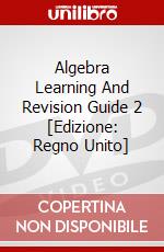 Algebra Learning And Revision Guide 2 [Edizione: Regno Unito] dvd