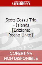 Scott Cossu Trio - Islands [Edizione: Regno Unito] dvd