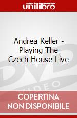 Andrea Keller - Playing The Czech House Live [Edizione: Regno Unito] dvd