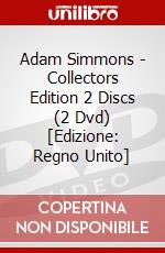 Adam Simmons - Collectors Edition 2 Discs (2 Dvd) [Edizione: Regno Unito] dvd