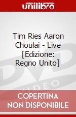Tim Ries Aaron Choulai - Live [Edizione: Regno Unito] dvd