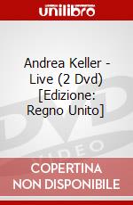 Andrea Keller - Live (2 Dvd) [Edizione: Regno Unito] dvd