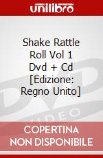 Shake Rattle Roll Vol 1 Dvd + Cd [Edizione: Regno Unito] dvd