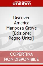 Discover America Mariposa Grove [Edizione: Regno Unito] dvd